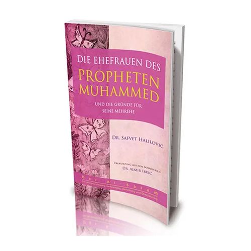 Wives of the Prophet and Reasons for Polygyny (German) - Dar Al Salam Edition