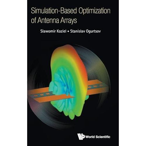 Simulation-Based Optimization Of Antenna Arrays ,Ed. :1
