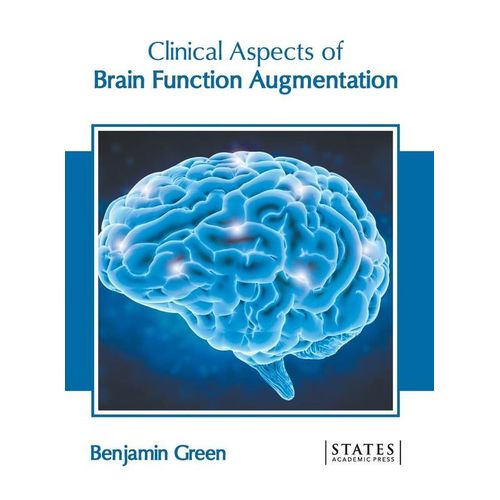 Clinical Aspects of Brain Function Augmentation