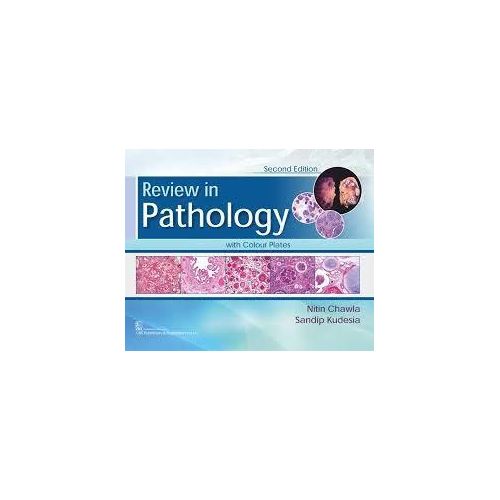 Review in Pathology with Colour Plates-India ,Ed. :2