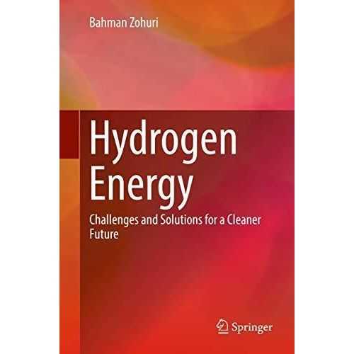 Hydrogen Energy: Challenges and Solutions for a Cleaner Future ,Ed. :1