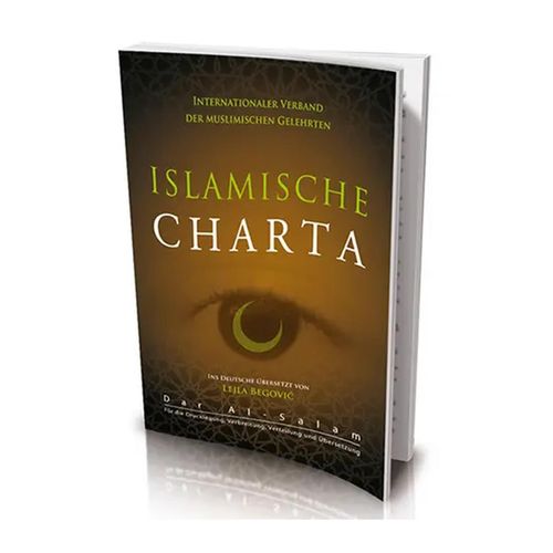 The Islamic Charter of the World Union of Muslim Scholars (German) - Dar Al Salam Edition
