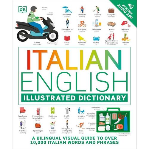 Italian English Illustrated Dictionary: A Bilingual Visual Guide to Over 10,000 Italian Words and Phrases Flexibound