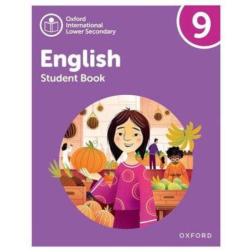Oxford International Lower Secondary English Student Book 9 ,Ed. :2