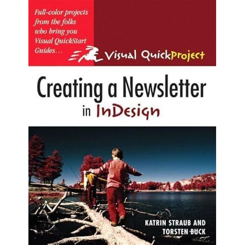 Creating a Newsletter in InDesign (Visual QuickProject) ,Ed. :1