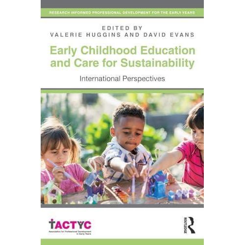Early Childhood Education and Care for Sustainability: International Perspectives (TACTYC) ,Ed. :1
