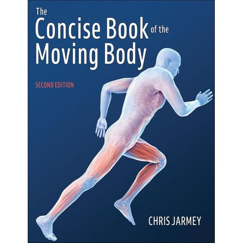 The Concise Book of the Moving Body