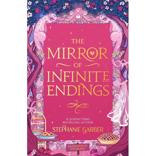 The Mirror of Infinite Endings - By Stephanie Garber