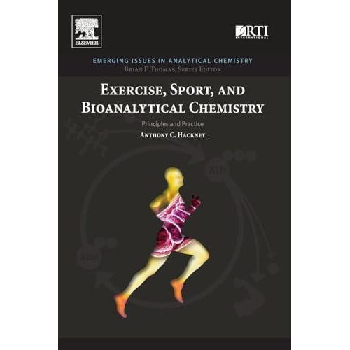 Exercise, Sport, and Bioanalytical Chemistry: Principles and Practice