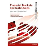 Pearson Financial Markets and Institutions (Economics Express) - Ed. 1 by Robert Webb