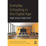 Taylor Everyday Schooling in the Digital Age: High School, High Tech? ,Ed. :1