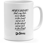 كوب القهوة بعبارة "Never Budge" سعة 11 أوقية من دكتور سيوس