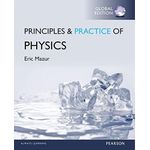 Pearson Principles & Practice of Physics Volume 1 (Chs. 1-21) ,Ed. :1