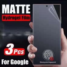 Buy (3PCS Clear Front)3PCS Matte Hydrogel Film For Google Pixel 7 6 Pro Full Cover Screen Protector For Pixel 6A 5A 5g 4A 4G 3A XL Protective Film in Egypt
