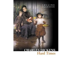 Hard Times: Charles Dickens
