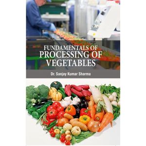 Fundamentals of Processing of Vegetables