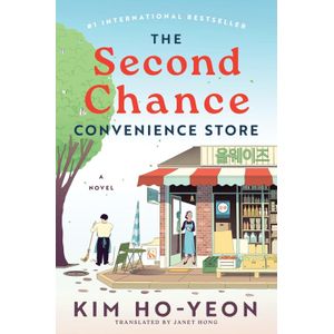 The Second Chance Convenience Store - By  Ho-yeon Kim 
