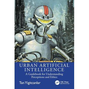 Urban Artificial Intelligence: A Guidebook for Undertanding Perceptions and Ethics