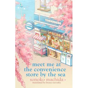The Convenience Store by the Sea Volume 2 - By Sonoko Machida