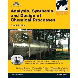 Analysis, Synthesis and Design of Chemical Processes: International Edition ,Ed. :4