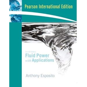 Fluid Power with Applications: International Edition ,Ed. :7