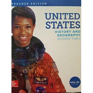 United States History And Geography: Modern Times, Teacher Edition ,Ed. :1