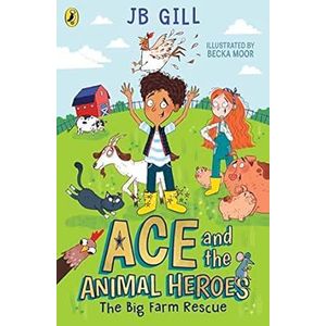 Basic Books Ace and the Animal Heroes: The Big Farm Rescue