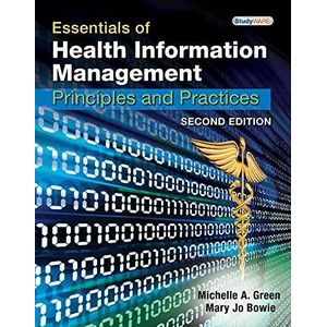 Essentials of Health Information Management: Principles and Practices ,Ed. :2