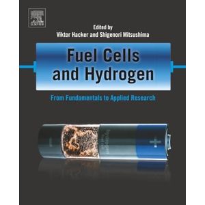 Fuel Cells and Hydrogen: From Fundamentals to Applied Research ,Ed. :1