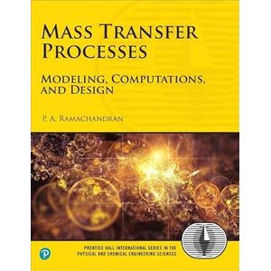 Mass Transfer Processes: Modeling, Computations, and Design ,Ed. :1