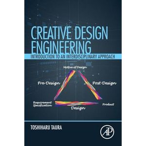 Creative Design Engineering: Introduction to an Interdisciplinary Approach ,Ed. :1