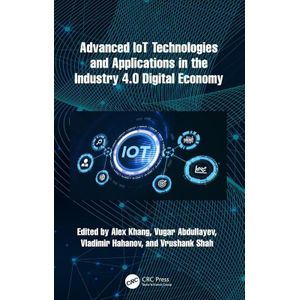 Advanced IoT Technologies and Applications in the Industry 4.0 Digital Economy
