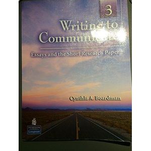 Writing to Communicate 3: Essays and the Short Research Paper