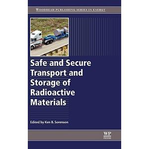 Safe and Secure Transport and Storage of Radioactive Materials