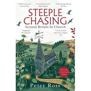 Steeple Chasing: Around Britain by Church 