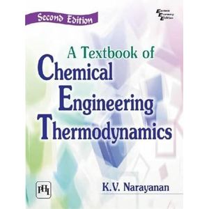 A Textbook of Chemical Engineering Thermodynamics - India ,Ed. :2