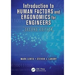 Introduction to Human Factors and Ergonomics for Engineers ,Ed. :2
