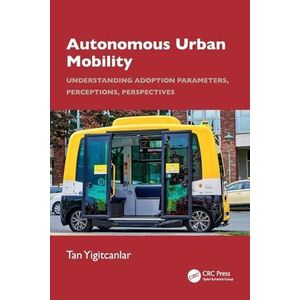Autonomous Urban Mobility: Understanding Adoption Parameters, Perceptions, Perspectives ,Ed. :1