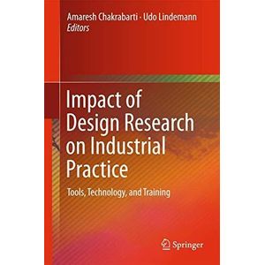 Impact of Design Research on Industrial Practice: Tools, Technology, and Training ,Ed. :1