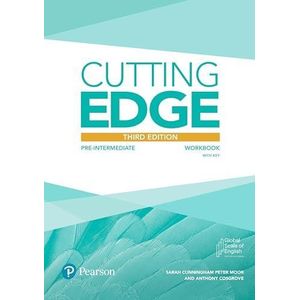 Cutting Edge: Pre-Intermediate: Workbook with Key ,Ed. :3
