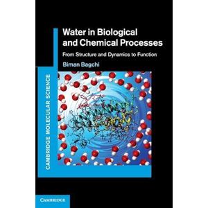 Water in Biological and Chemical Processes: From Structure and Dynamics to Function
