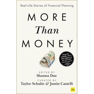 More Than Money: Real-Life Stories of Financial Planning Paperback