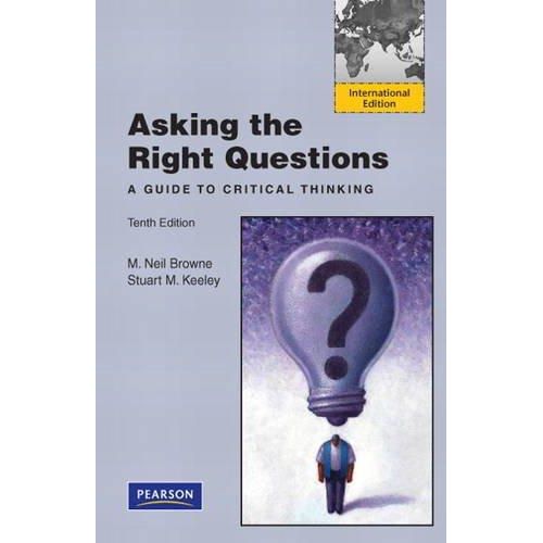 asking the right questions a guide to critical thinking summary