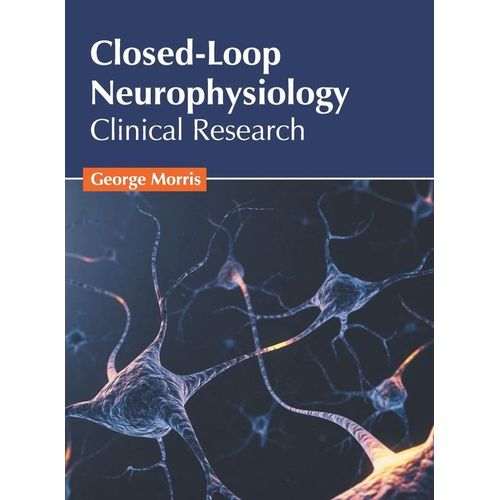 Generic Closed-Loop Neurophysiology: Clinical Research