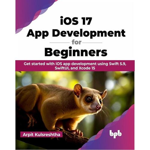 Generic iOS 17 App Development for Beginners 