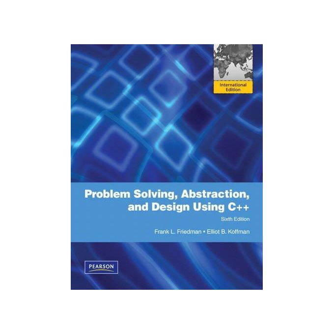 Pearson problem solving abstraction and design using c 
