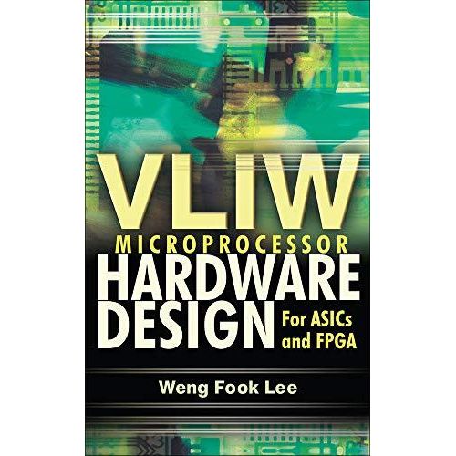 VLIW Microprocessor Hardware Design ,Ed. :1