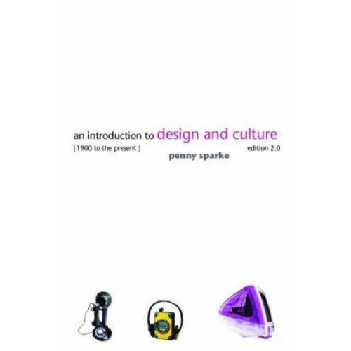 An Introduction to Design and Culture ,Ed. :2