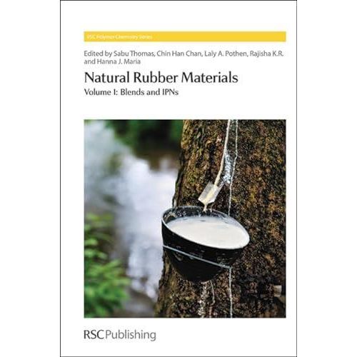 Natural Rubber Materials: Volume 1: Blends and Ipns (Rsc Polymer Chemistry) (Polymer Chemistry Series) ,Ed. :1