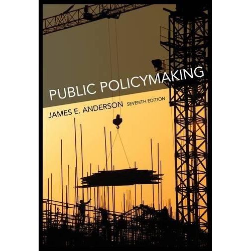 Public Policymaking, International Edition ,Ed. :7
